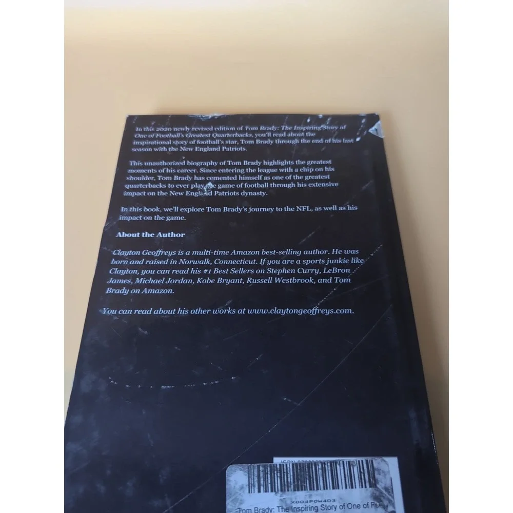 Tom Brady‎ Book The Inspiring Story of One of Footballs Greatest Quarterbacks